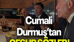 Cumali Durmuş’tan CESUR SÖZLER!